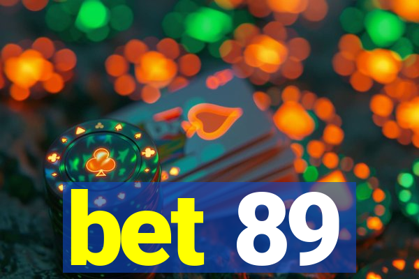 bet 89